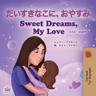 Couverture_Sweet Dreams, My Love (japanese English Bilingual Book For Kids)