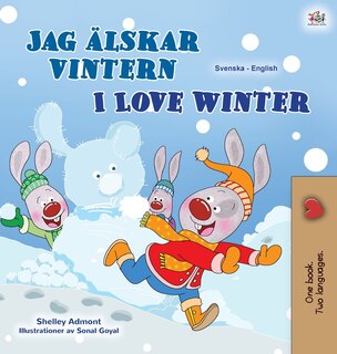 Couverture_I Love Winter (Swedish English Bilingual Book for Kids)
