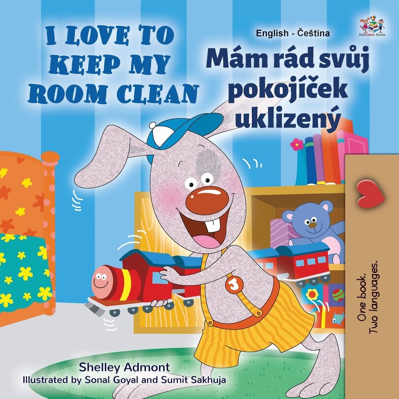 Couverture_I Love To Keep My Room Clean (english Czech Bilingual Children's Book)
