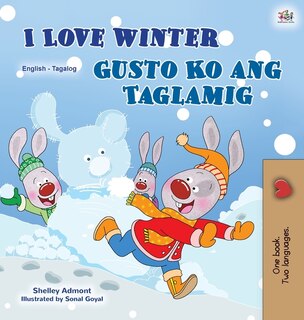 Couverture_I Love Winter (English Tagalog Bilingual Book for Kids)