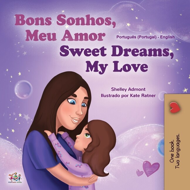 Couverture_Sweet Dreams, My Love (Portuguese English Bilingual Book for Kids- Portugal)