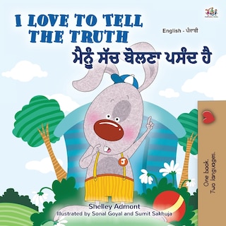 Couverture_I Love to Tell the Truth (English Punjabi Bilingual Children's Book - Gurmukhi)