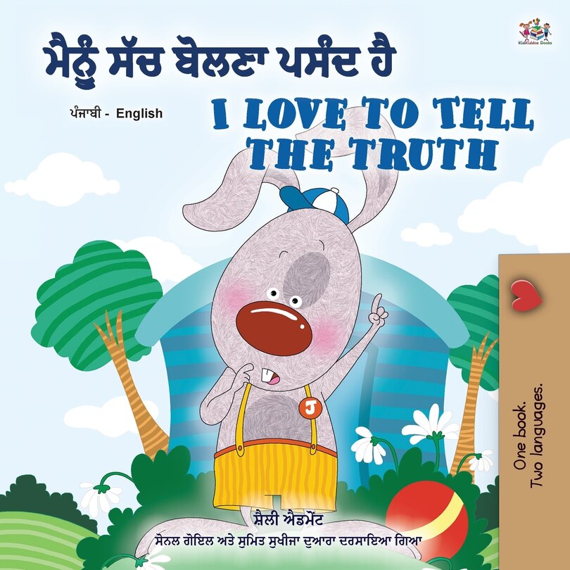 Couverture_I Love to Tell the Truth (Punjabi English Bilingual Book for Kids - Gurmukhi)