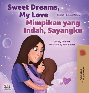 Couverture_Sweet Dreams, My Love (English Malay Bilingual Book for Kids)