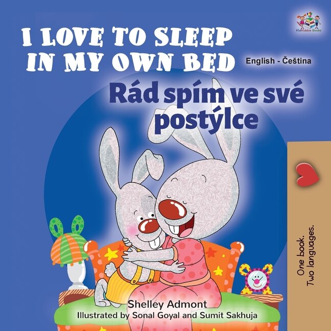 Couverture_I Love to Sleep in My Own Bed (English Czech Bilingual Book for Kids)