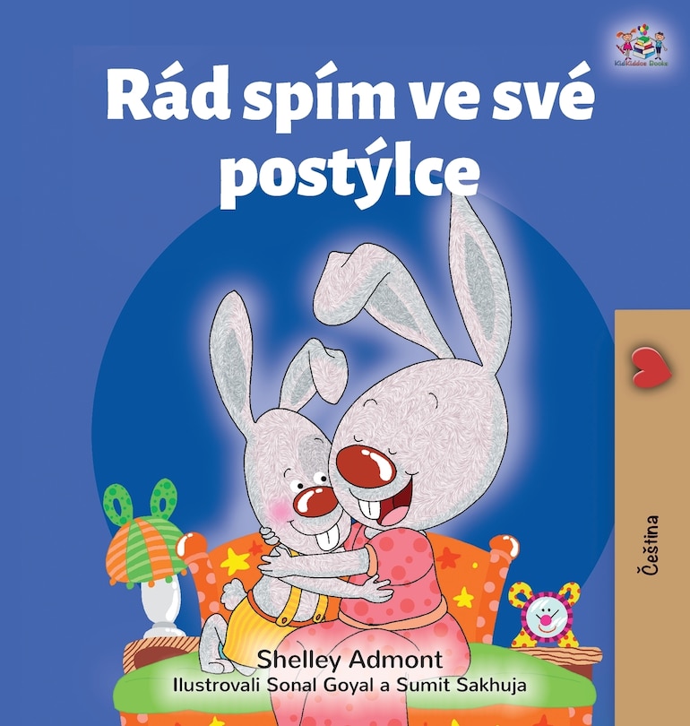 Front cover_I Love To Sleep In My Own Bed (czech Children's Book)