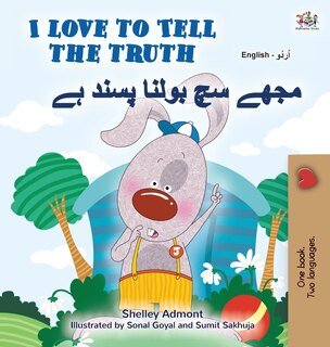 Front cover_I Love to Tell the Truth (English Urdu Bilingual Book for Kids)