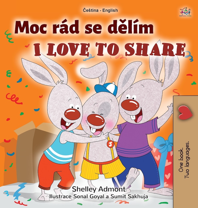 Couverture_I Love to Share (Czech English Bilingual Book for Kids)