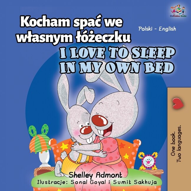 Front cover_I Love to Sleep in My Own Bed (Polish English Bilingual Book for Kids)