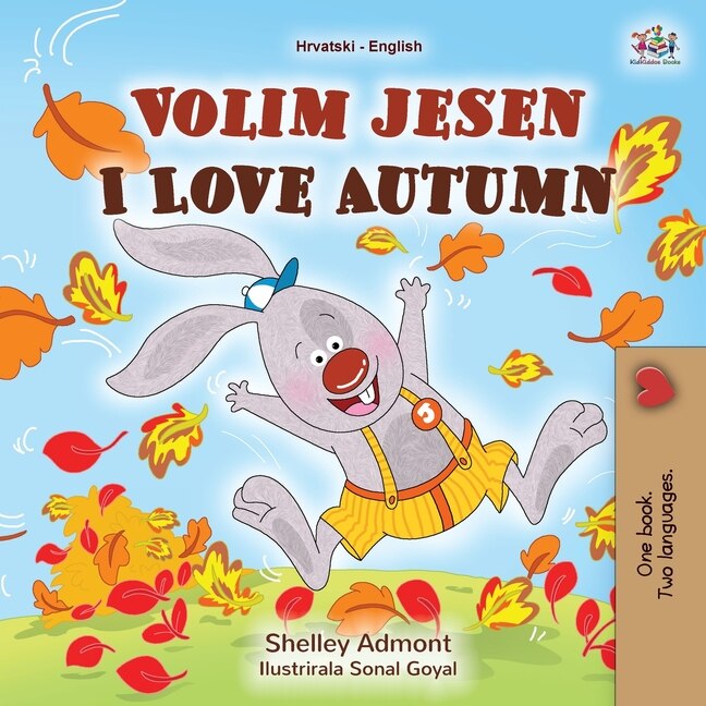 Front cover_I Love Autumn (Croatian English Bilingual Book for Kids)