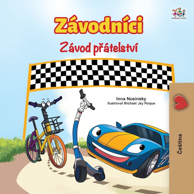 Front cover_The Wheels The Friendship Race (czech Book For Kids)