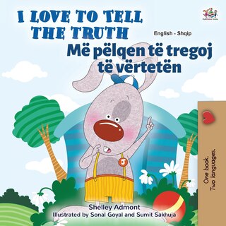 Couverture_I Love To Tell The Truth (english Albanian Bilingual Children's Book)