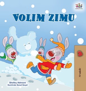 Front cover_I Love Winter (Croatian Children's Book)
