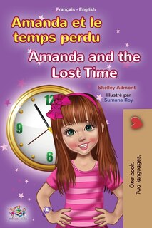 Front cover_Amanda and the Lost Time (French English Bilingual Book for Kids)