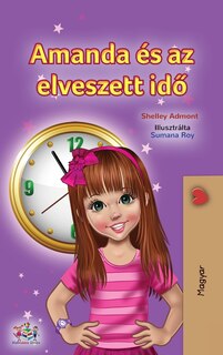 Front cover_Amanda and the Lost Time (Hungarian Book for Kids)