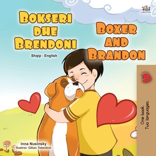 Front cover_Boxer and Brandon (Albanian English Bilingual Book for Kids)