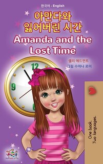 Front cover_Amanda and the Lost Time (Korean English Bilingual Book for Kids)