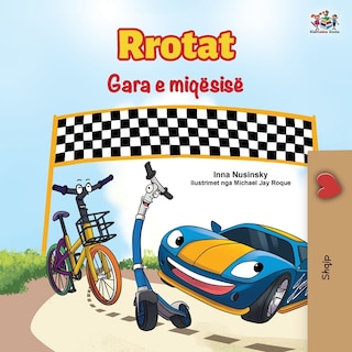 Front cover_The Wheels The Friendship Race (Albanian Book for Kids)