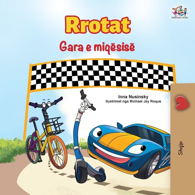 Front cover_The Wheels The Friendship Race (Albanian Book for Kids)