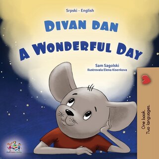 Front cover_A Wonderful Day (Serbian English Bilingual Children's Book - Latin Alphabet)