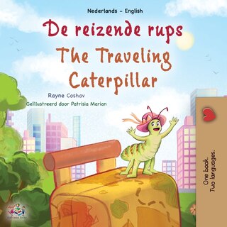 Front cover_The Traveling Caterpillar (Dutch English Bilingual Book for Kids)