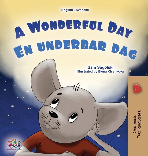 Front cover_A Wonderful Day (English Swedish Bilingual Children's Book)