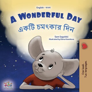 Front cover_A Wonderful Day (English Bengali Bilingual Children's Book)