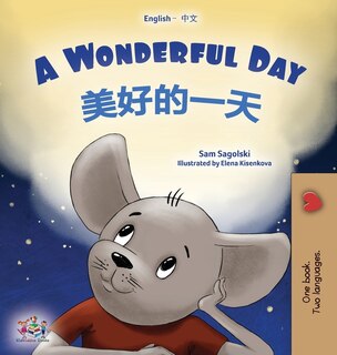 Front cover_A Wonderful Day (English Chinese Bilingual Book for Kids - Mandarin Simplified)