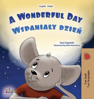 Couverture_A Wonderful Day (English Polish Bilingual Book for Kids)