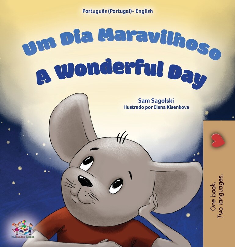 Front cover_A Wonderful Day (Portuguese English Bilingual Book for Kids - Portugal)