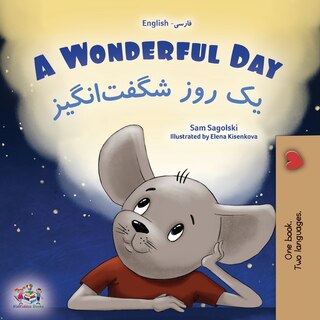 Front cover_A Wonderful Day (English Farsi Bilingual Children's Book-Persian)
