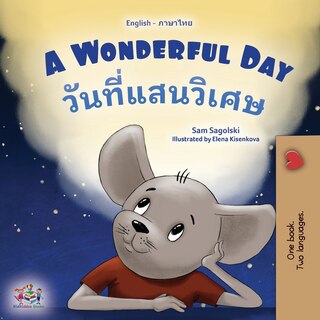 Couverture_A Wonderful Day (English Thai Bilingual Children's Book)