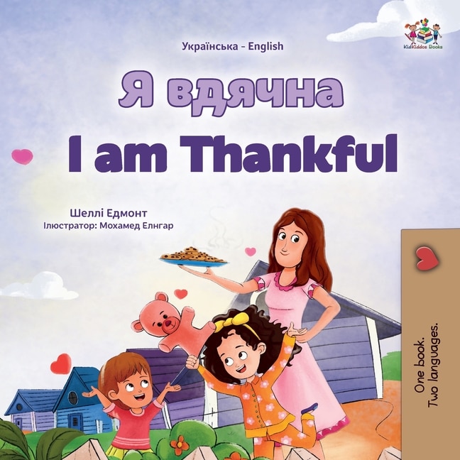 Front cover_I am Thankful (Ukrainian English Bilingual Children's Book)