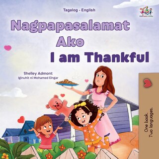 Front cover_I am Thankful (Tagalog English Bilingual Children's Book)