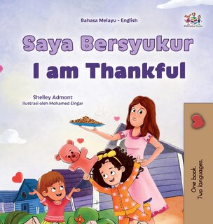Couverture_I am Thankful (Malay English Bilingual Children's Book)