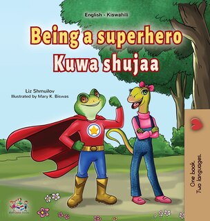Couverture_Being a Superhero (English Swahili Bilingual Children's Book)