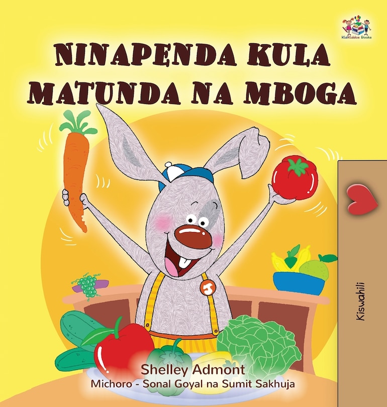 I Love to Eat Fruits and Vegetables (Swahili Book for Kids) Indigo