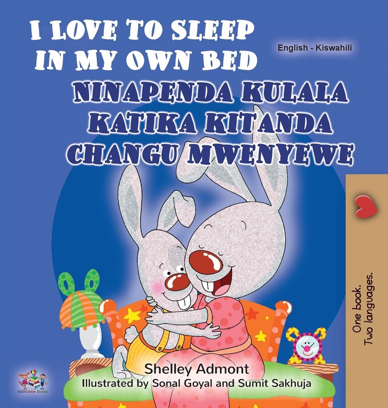Couverture_I Love to Sleep in My Own Bed (English Swahili Bilingual Children's Book)
