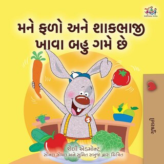 Couverture_I Love to Eat Fruits and Vegetables (Gujarati Book for Kids)