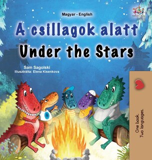 Front cover_Under the Stars (Hungarian English Bilingual Kids Book)