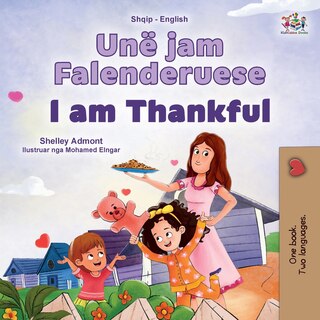 Front cover_I am Thankful (Albanian English Bilingual Children's Book)