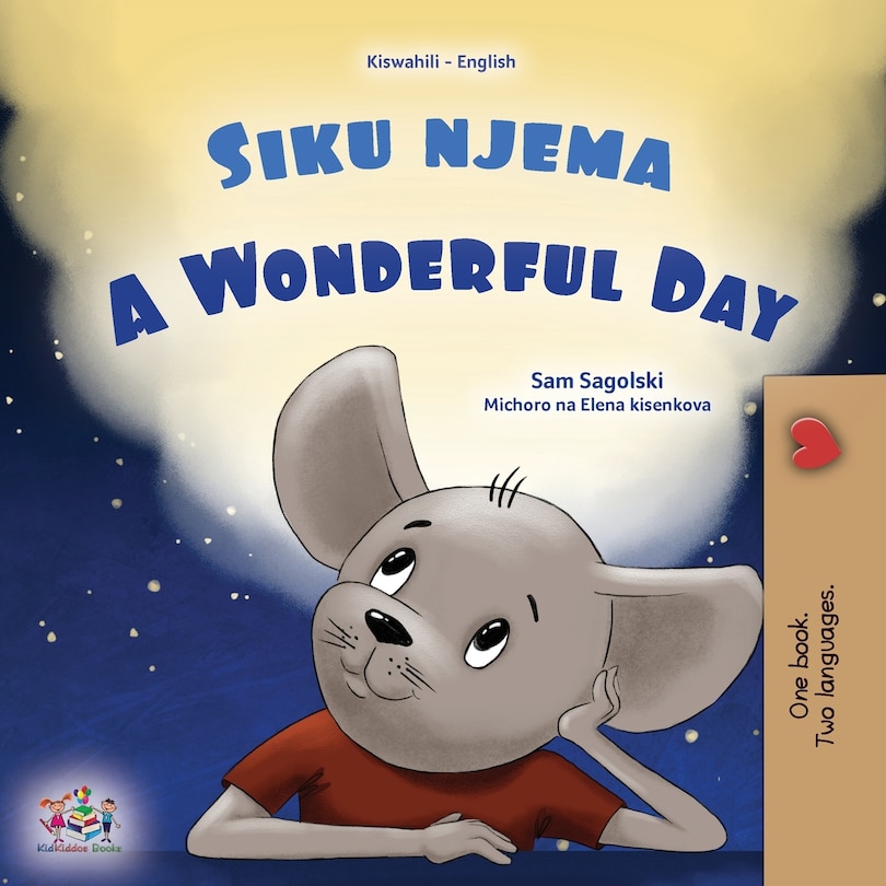 Front cover_A Wonderful Day (Swahili English Bilingual Children's Book)