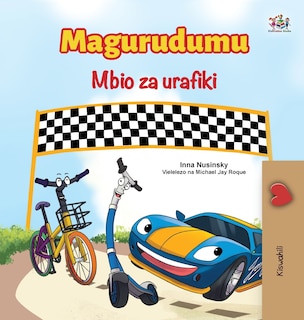 Front cover_The Wheels The Friendship Race (Swahili Book for Kids)