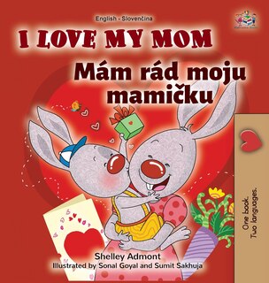 Front cover_I Love My Mom (English Slovak Bilingual Book for Kids)