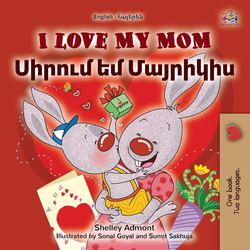 Couverture_I Love My Mom (English Armenian Bilingual Book for Kids)