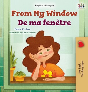 Front cover_From My Window (English French Bilingual Kids Book)