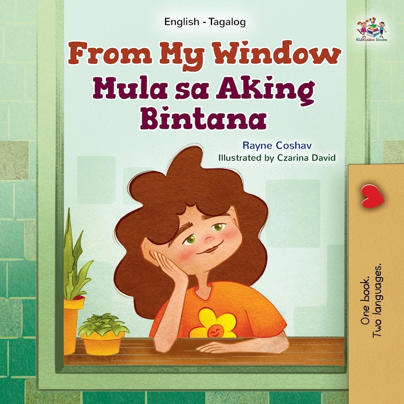 Front cover_From My Window (English Tagalog Bilingual Kids Book)