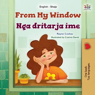 Couverture_From My Window (English Albanian Bilingual Kids Book)