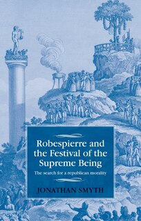 Front cover_Robespierre and the Festival of the Supreme Being