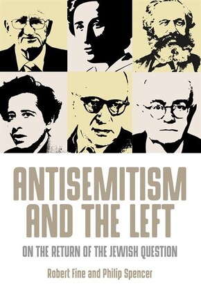 Antisemitism and the left: On the return of the Jewish question